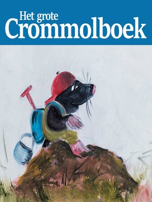 cover image of Het grote Crommolboek